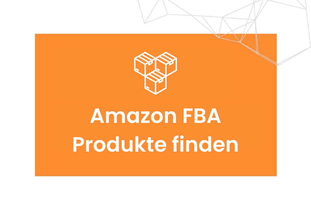 Beitragsbild: Amazon FBA Produkt finden