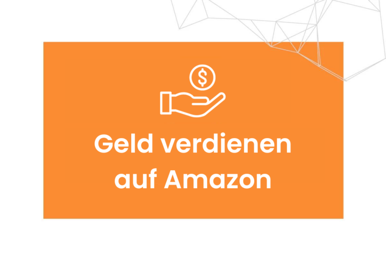 Beitragsbild: Mit Amazon Geld verdienen